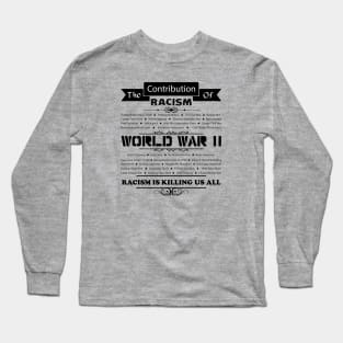 The History of Racism Worldwide Long Sleeve T-Shirt